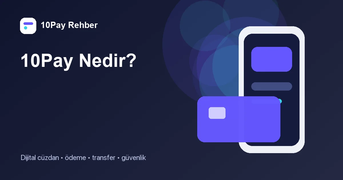 10Pay nedir rehberi kapak görseli