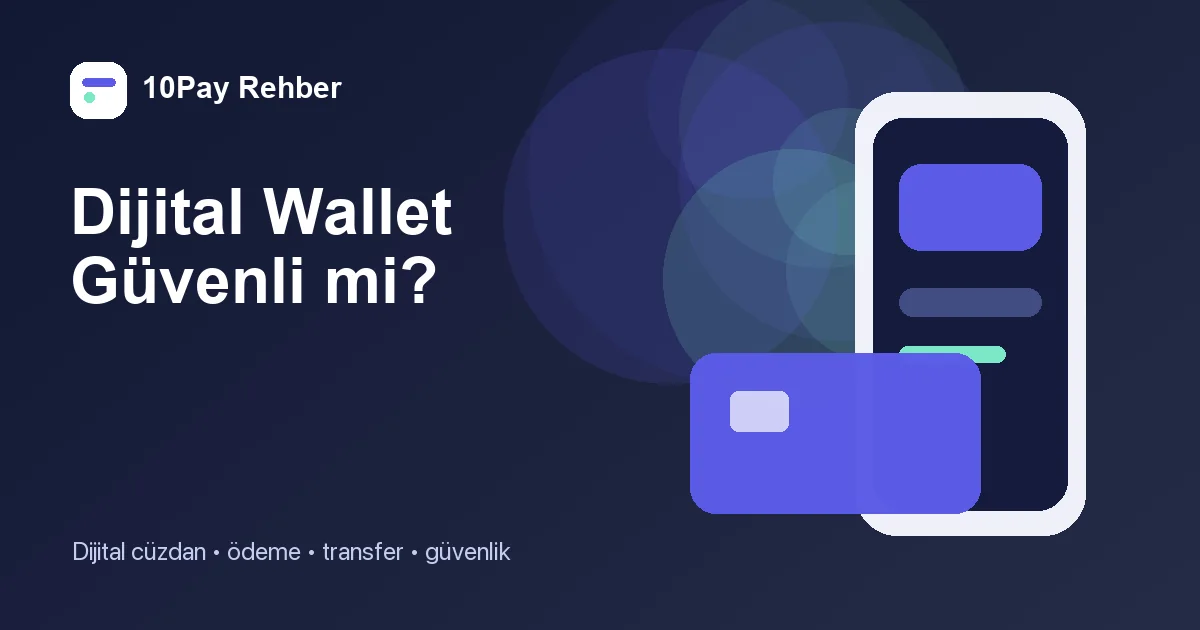 dijital wallet guvenli mi rehberi kapak görseli